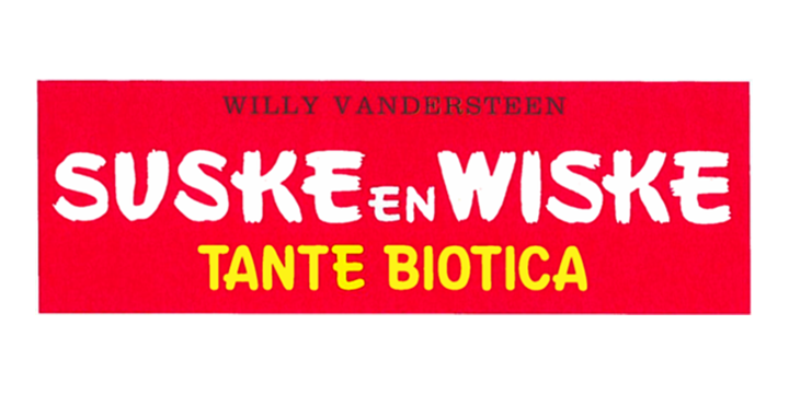 Zelfs Suske & Wiske waarschuwen ons voor antibiotica-resistentie in de strip over 'Tante Biotica'